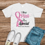 I Wear Pink for Someone Special- Breast Cancer - BM Custom Design