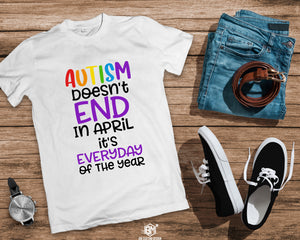 Autism Dont End in April - BM Custom Design