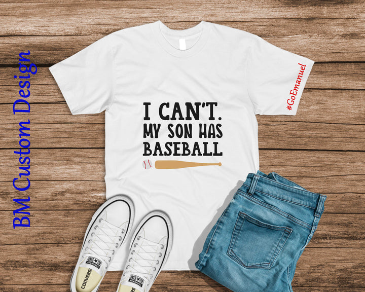 Baseball Dad Can’t My Son Has Baseball - BM Custom Design