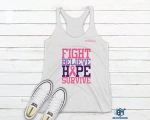 Fight Believe Hope and Survive with Name - BM Custom Design