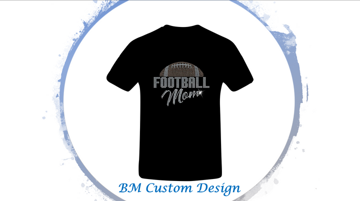 Football Mom Rhinestones - BM Custom Design
