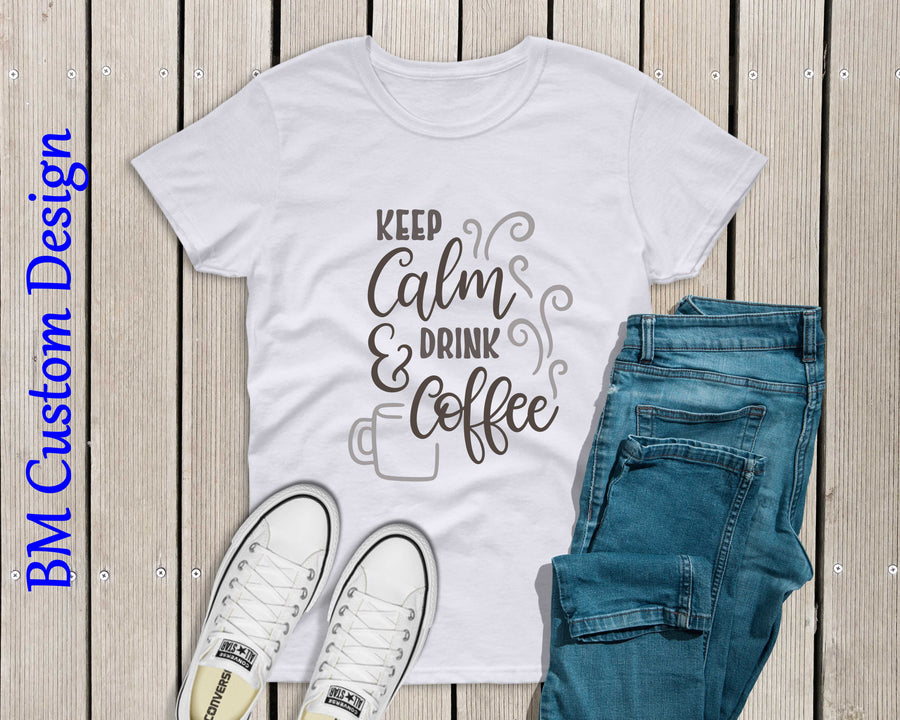 Keep Calm Drink Coffee - BM Custom Design