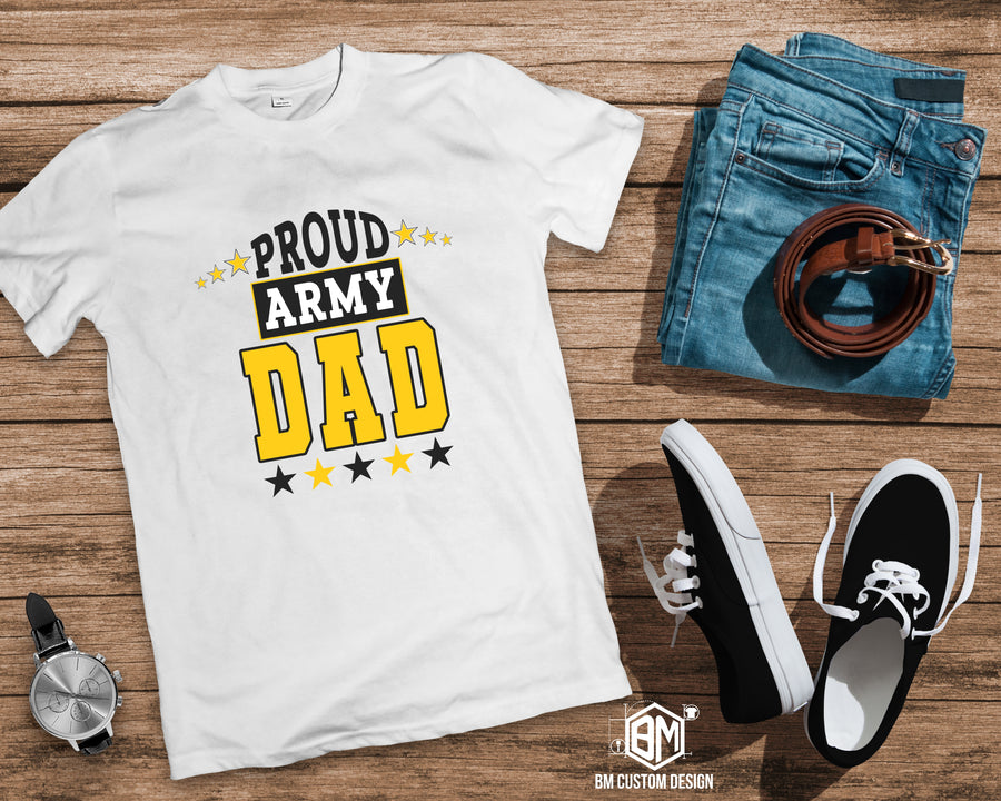 Proud ARMY Dad - BM Custom Design