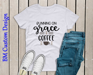 Running on Grace and Coffee - BM Custom Design