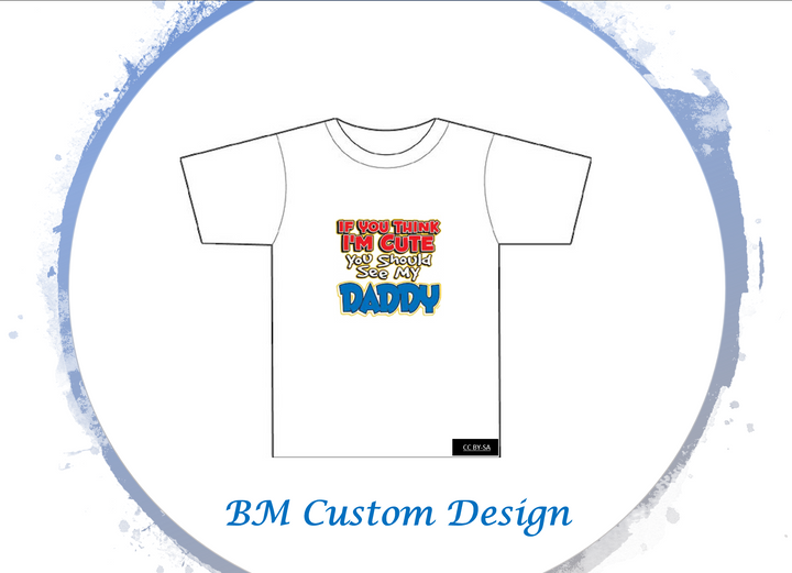 see my daddy - BM Custom Design