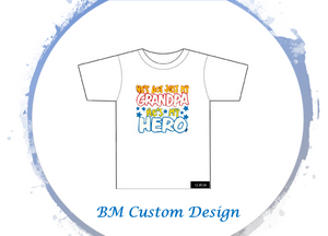 grandpa hero - BM Custom Design